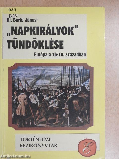 "Napkirályok" tündöklése