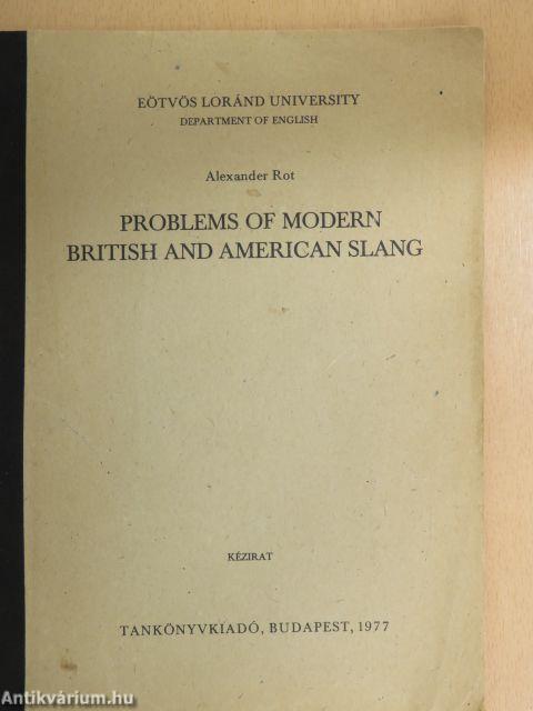 Problems of modern British and American slang