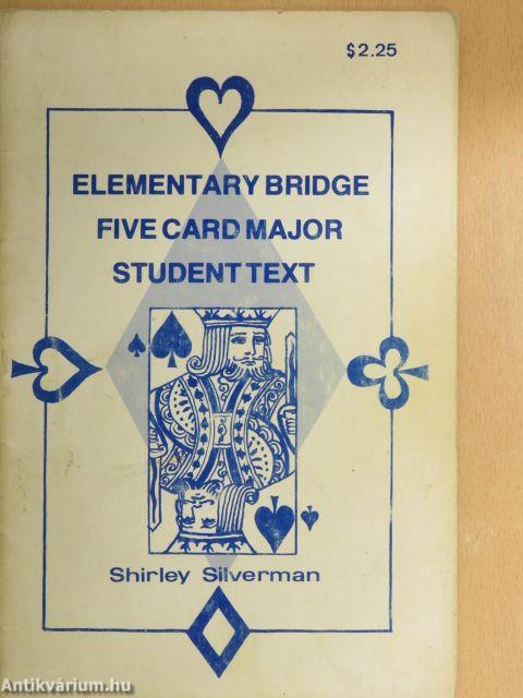 Elementary Bridge Five Card Major Student Text