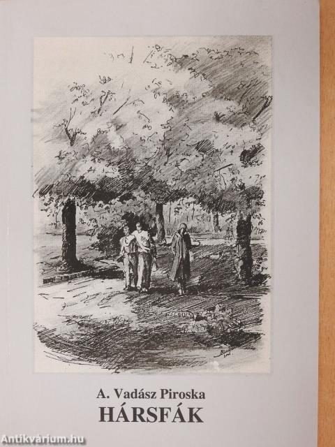 Hársfák (dedikált példány)