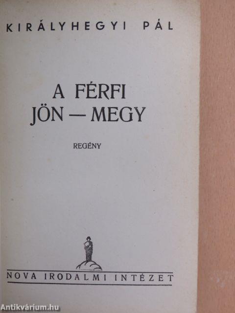 A férfi jön-megy