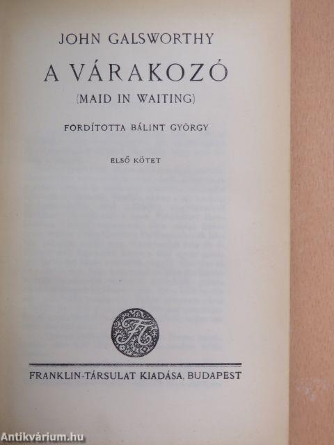 A várakozó I-II.