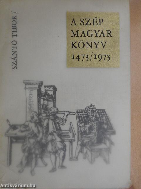 A szép magyar könyv 1473/1973