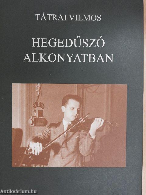 Hegedűszó alkonyatban