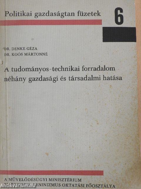 A tudományos-technikai forradalom néhány gazdasági és társadalmi hatása