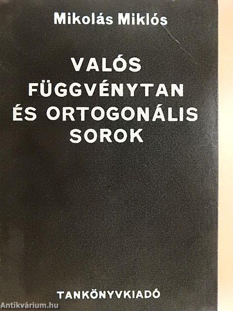 Valós függvénytan és ortogonális sorok