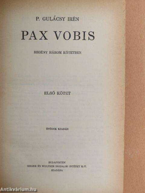 Pax Vobis I-III.