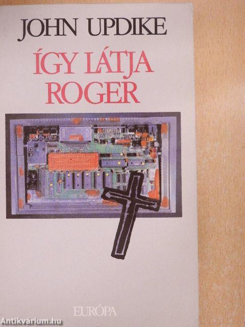 Így látja Roger