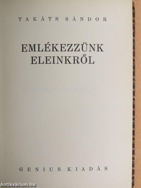 Emlékezzünk eleinkről I-II.