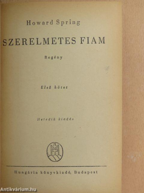 Szerelmetes fiam I-II.