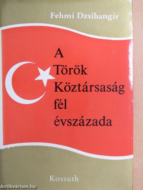 A Török Köztársaság fél évszázada