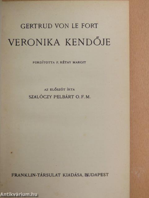 Veronika kendője I-II.