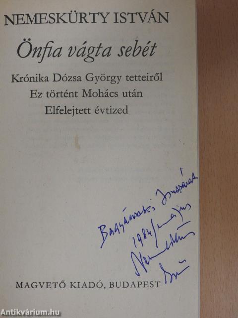 Önfia vágta sebét (dedikált példány)