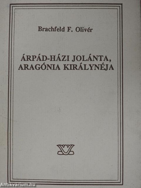 Árpád-házi Jolánta, Aragónia királynéja (dedikált példány)