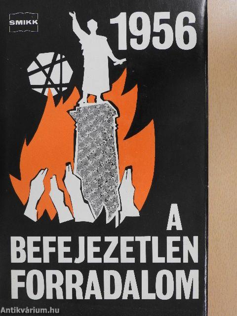 1956 - A befejezetlen forradalom