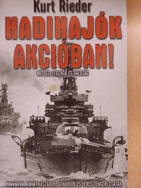 Hadihajók akcióban!