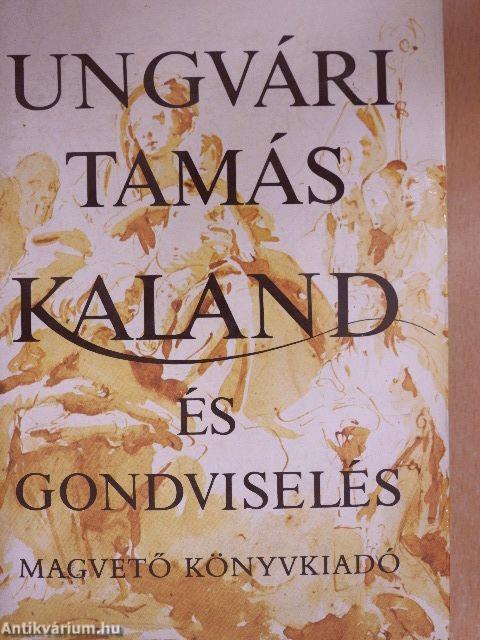 Kaland és gondviselés