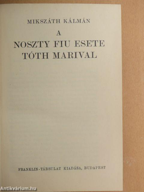 A Noszty fiu esete Tóth Marival I-III.