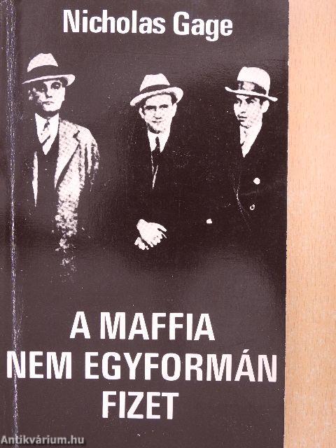 A maffia nem egyformán fizet