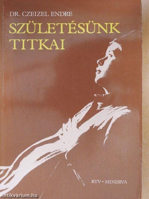 Születésünk titkai