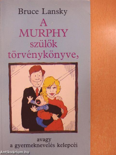 A Murphy szülők törvénykönyve