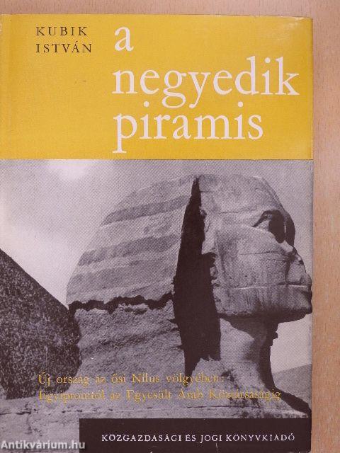 A negyedik piramis