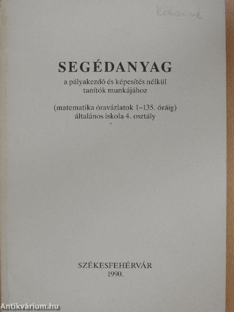 Segédanyag a pályakezdő és képesítés nélkül tanítók munkájához