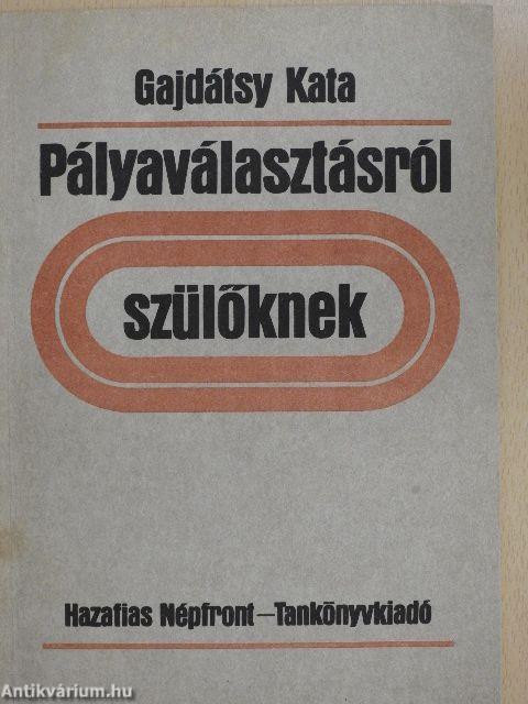 Pályaválasztásról - szülőknek 