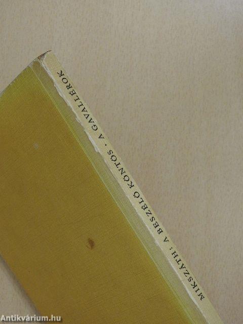 A beszélő köntös/A gavallérok