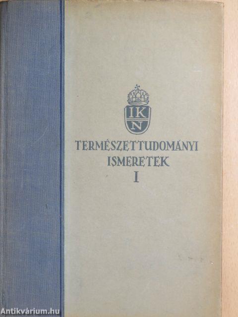 Természettudományi ismeretek I-II.