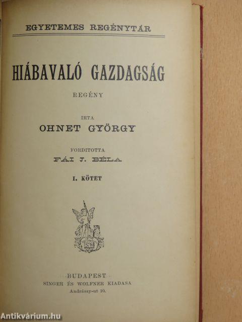 Hiábavaló gazdagság I-II.