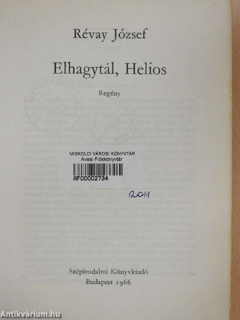 Elhagytál, Helios