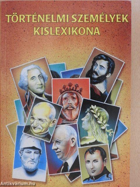 Történelmi személyek kislexikona