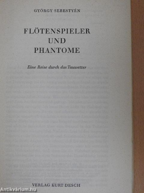 Flötenspieler und Phantome