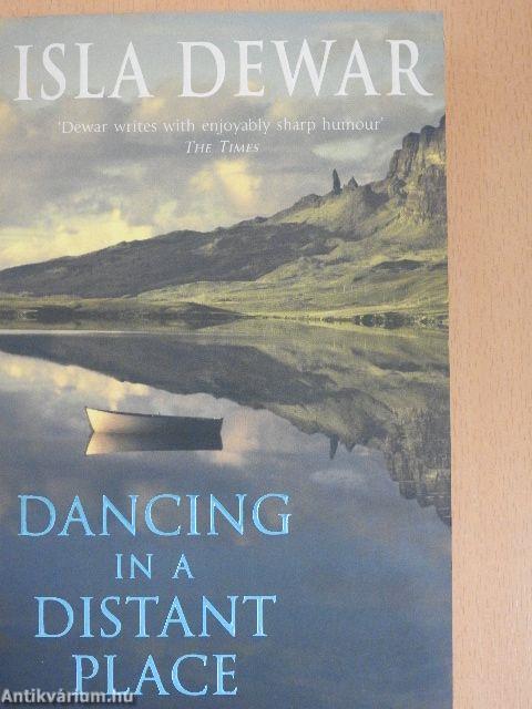 Dancing in a Distant Place