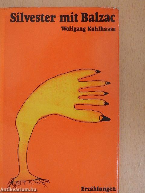 Silvester mit Balzac und andere Erzählungen