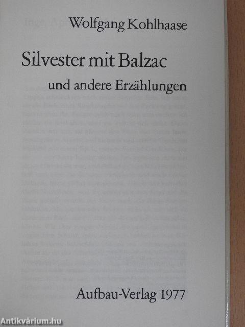 Silvester mit Balzac und andere Erzählungen