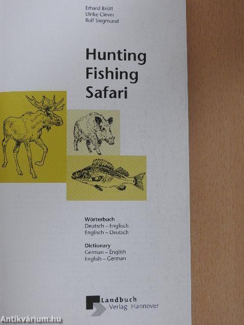 Hunting, Fishing, Safari