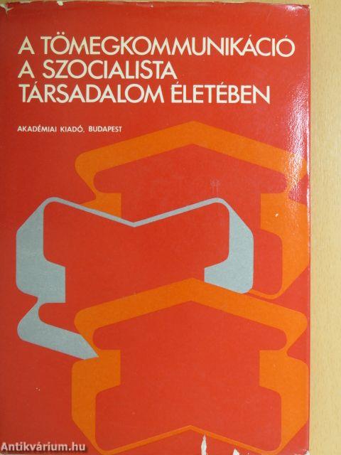 A tömegkommunikáció a szocialista társadalom életében