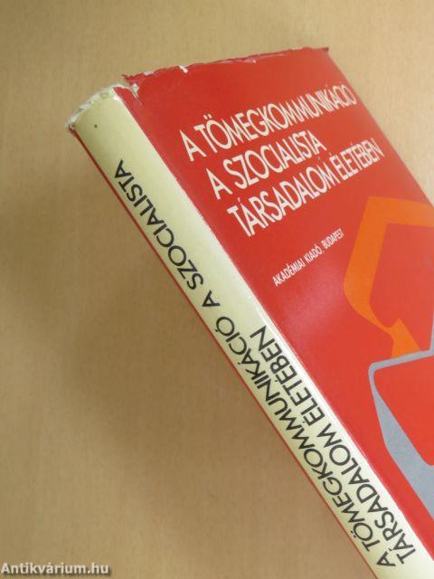 A tömegkommunikáció a szocialista társadalom életében