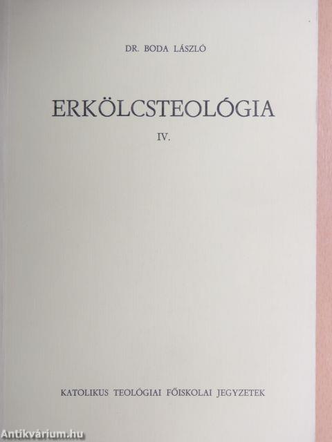 Erkölcsteológia IV.