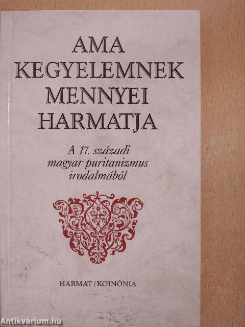 Ama kegyelemnek mennyei harmatja