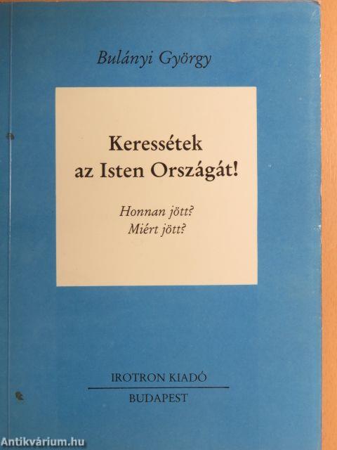 Keressétek az Isten Országát! I. (töredék)