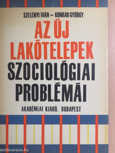 Az új lakótelepek szociológiai problémái