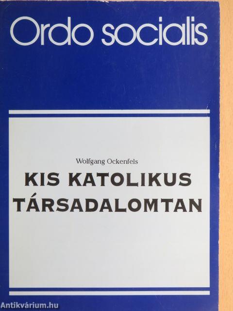 Kis katolikus társadalomtan