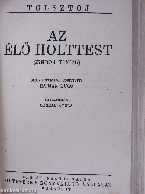 A két huszár/Az élő holttest/A felvilágosodás gyümölcsei