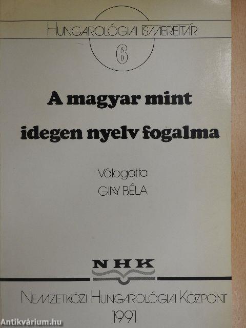 A magyar mint idegen nyelv fogalma