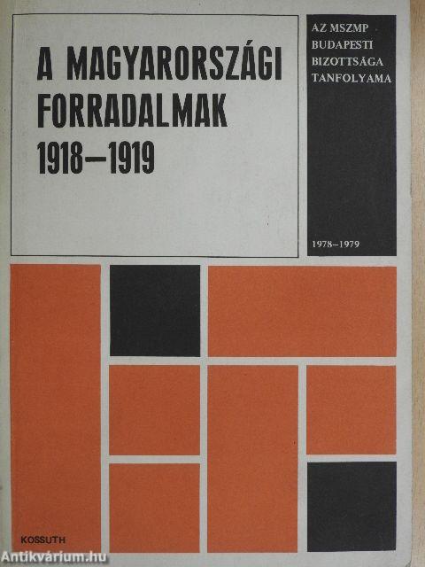 A magyarországi forradalmak 1918-1919