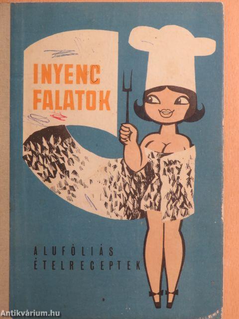 Inyenc falatok