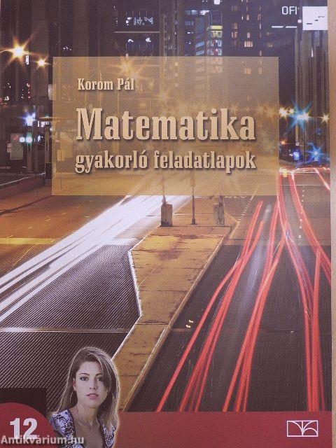 Matematika gyakorló feladatlapok 12.